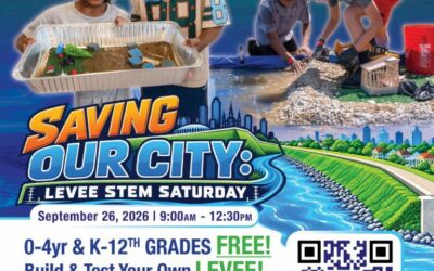 STEM NOLA to Host STEM Saturday: “Saving Our City” Focused on Levees, Water and Environmental Resilience on September 26